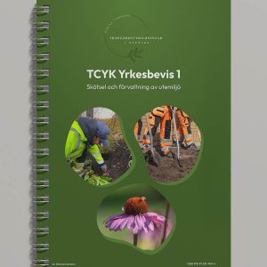 Yrkesbevis 1 – Skötsel och förvaltning av utemiljö