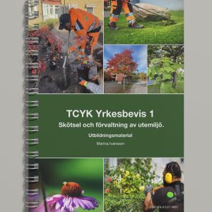 Yrkesbevis 1 – Skötsel och förvaltning av utemiljö